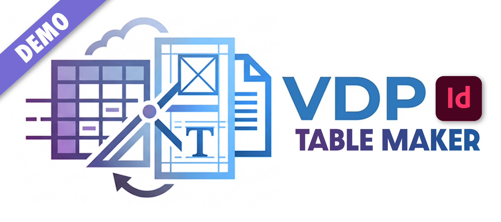 VDP Table Maker Suite : le pont définitif entre Google Sheets et Adobe InDesign.