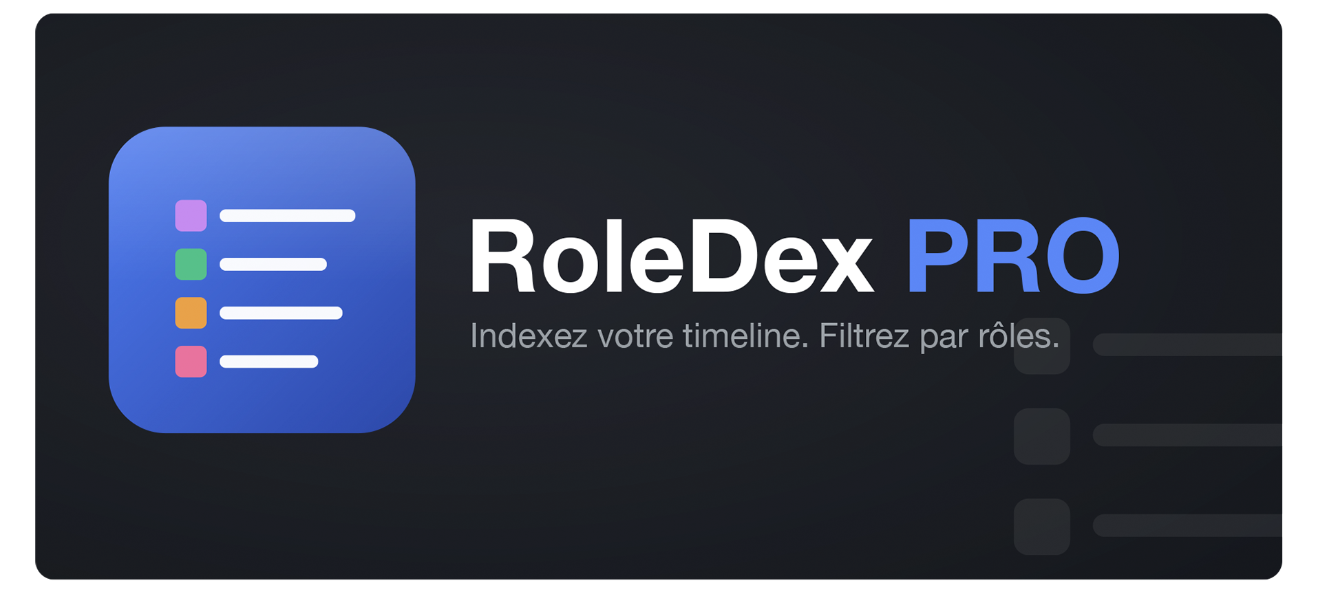 RoleDex Pro : indexez votre timeline et filtrer par rôle.